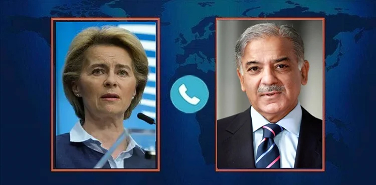 PM Shehbaz Sharif, European Commission president, Ursula von der Leyen
