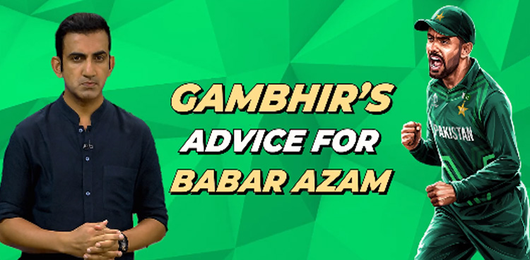 ICC Cricket World Cup 2023, World Cup 2023, Gautam Gambhir, advice, Babar Azam