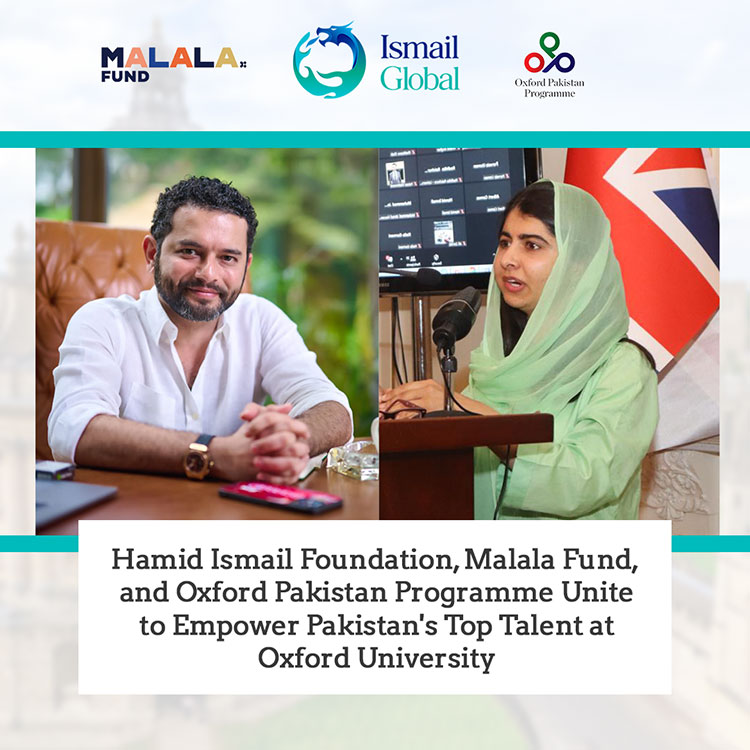 Hamid Ismail Foundation Malala Fund Oxford Pakistan Programme Ayeda