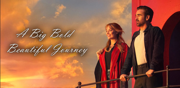 A Big Bold Beautiful Journey trailer, Margot Robbie, Colin Farrell