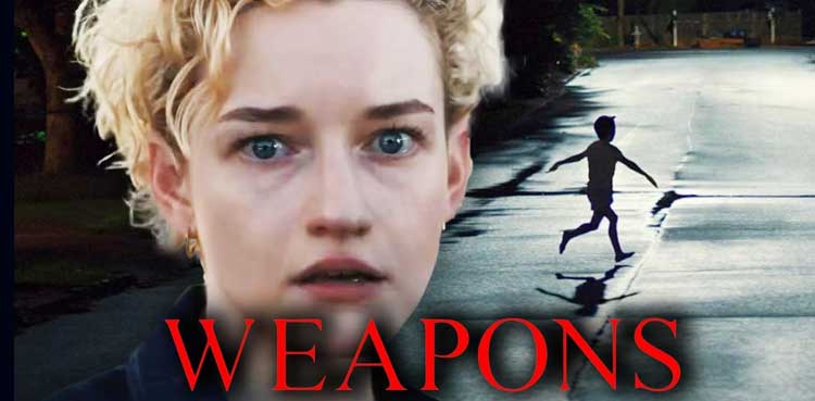 Weapons 2025: Movie Review- Julia Garner, Josh Brolin Box Office