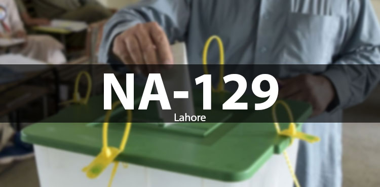 NA-129 Lahore by-election: Complete unofficial results 2025